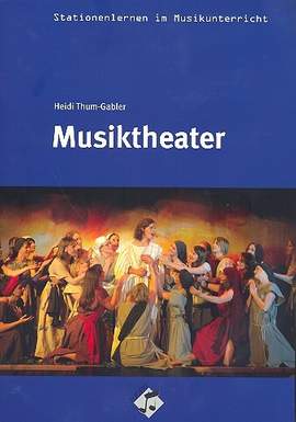 Thum-Gabler, H: Musiktheater (+CD)