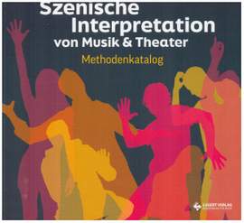 Szenische Interpretation von Musik und Theater