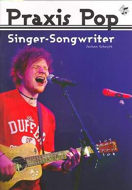 Scheytt, J: Praxis Pop - Singer Songwriter (+CD-ROM)