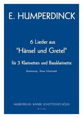 Humperdinck, E: 6 Lieder aus "Hänsel und Gretel"