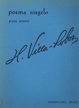 Villa-Lobos, H: Poema singelo para piano