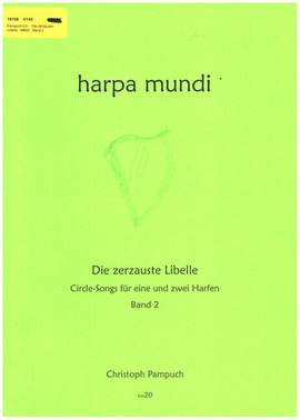 Pampuch, C: Die zerzauste Libelle - Circle Songs Band 2