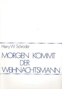 Schroeder, H W: Fantasie über Morgen kommt der Weihnachtsmann
