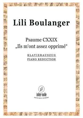 Boulanger, L: Psalm 129 'Ils m'ont assez opprimé dés ma jeunesse'