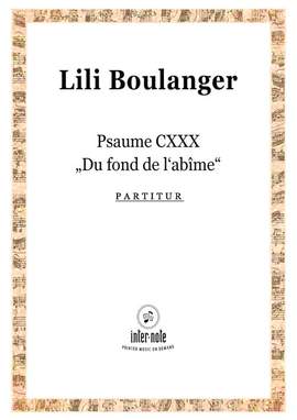 Boulanger, L: Psaume 130 (CXXX) 'Du fond de l'abîme'