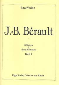 Bérault, J: 6 suites vol.1 (no.1-3)