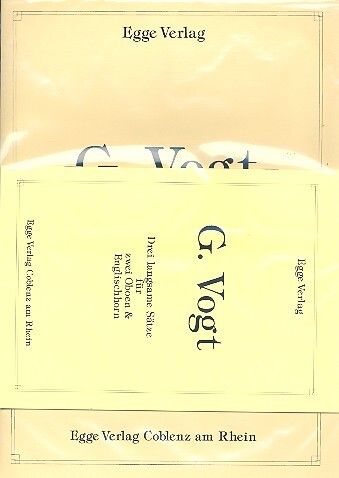 Vogt, G: 3 langsame Sätze