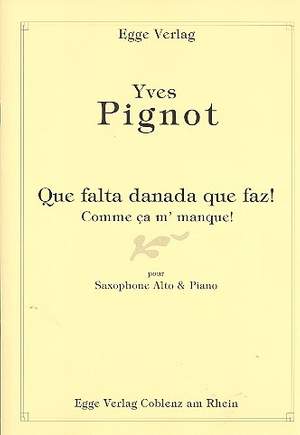 Pignot, Y: Que falta danada que faz!