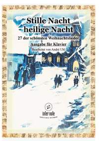Stille Nacht heilige Nacht - 27 der schönsten Weihnachtslieder