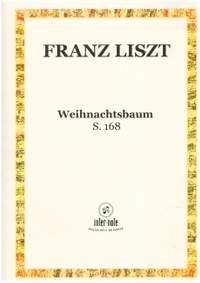 Liszt, F: Weihnachtsbaum op.168 (12 Stücke)