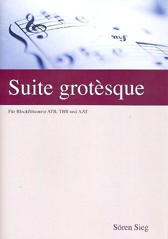 Sieg, S: Suite grotèsque