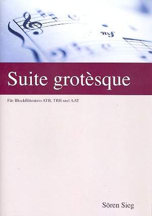 Sieg, S: Suite grotèsque