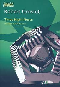Groslot, R: 3 Night Pieces for flute and harp