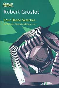 Groslot, R: 4 Dance Sketches