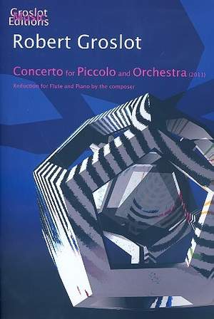 Groslot, R: Concerto for piccolo and orchestra