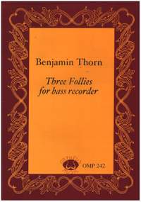 Thorn, B: 3 Follies