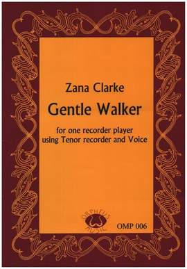 Clarke, Z: Gentle Walker