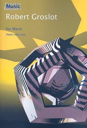 Groslot, R: For Marie for harp