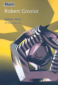 Groslot, R: Bodede - Moke for oboe