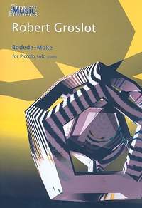 Groslot, R: Bodede - Moke for piccolo