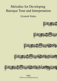 Walker, E: Melodies for Developing Baroque Tone and Interpretation