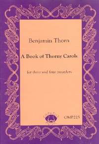 Thorn, B: A Book of thorny Carols