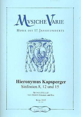 Kapsberger, J H v: 3 Sinfonien für 2 und 4 Stimmen und Bc