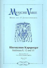 Kapsberger, J H v: 3 Sinfonien für 2 und 4 Stimmen und Bc