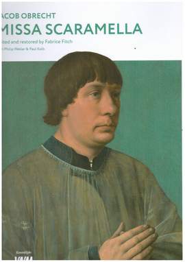 Obrecht, J: Missa Scaramella