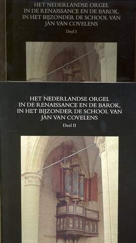 Biezen, J v: Het Nederlandse Orgel in de Renaissance