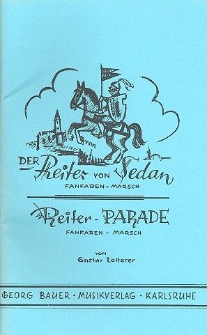 Lotterer, G: Der Reiter von Sedan und Reiter-Parade:
