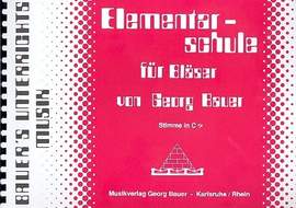Bauer, G: Elementarschule für Bläser