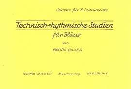 Bauer, G: Technisch-rhythmische Studien für