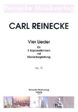 Reinecke, C: 4 Lieder op.12