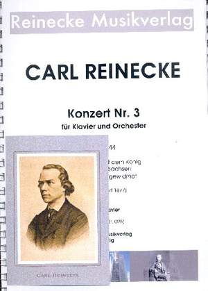 Reinecke, C: Konzert für Klavier und Orchester Nr.3 op.144