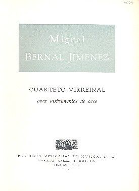 Bernal Jimenez, J I M J: Cuarteto virreinal