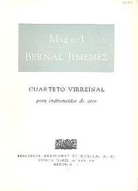 Bernal Jimenez, J I M J: Cuarteto virreinal