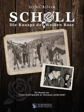 Borchert, T: Scholl - Die Knospe Der Weißen Rose