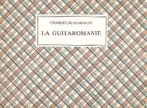 Marescot, C d: La guitaromanie Faksimile