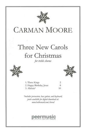 Moore, C: 3 new Carols for Christmas
