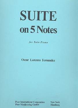 Lorenzo-Fernandez, O: Suite on Five Notes