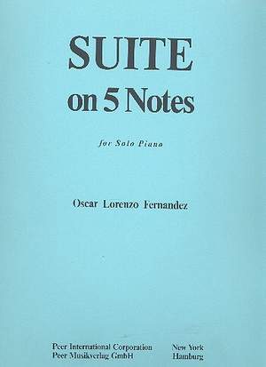 Lorenzo-Fernandez, O: Suite on Five Notes