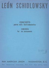Schidlowsky, L: Concierto para 6 instrumentos