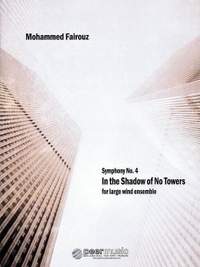 Fairouz, M: Symphony No.4 - In the Shadow of No Towers