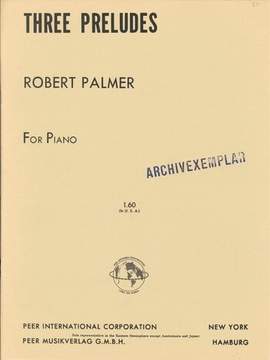 PALMER, R: 3 Preludes