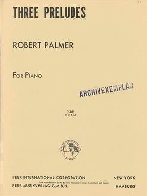 PALMER, R: 3 Preludes