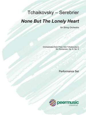 Serebrier, J: None but the lonely Heart