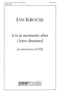 Krouse, I: It is at Moments after I have dreamed