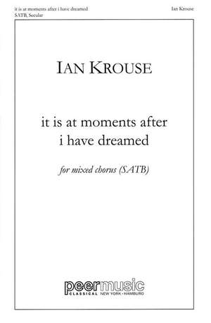 Krouse, I: It is at Moments after I have dreamed
