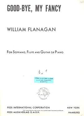 Flanagan, W: Good-bye my Fancy